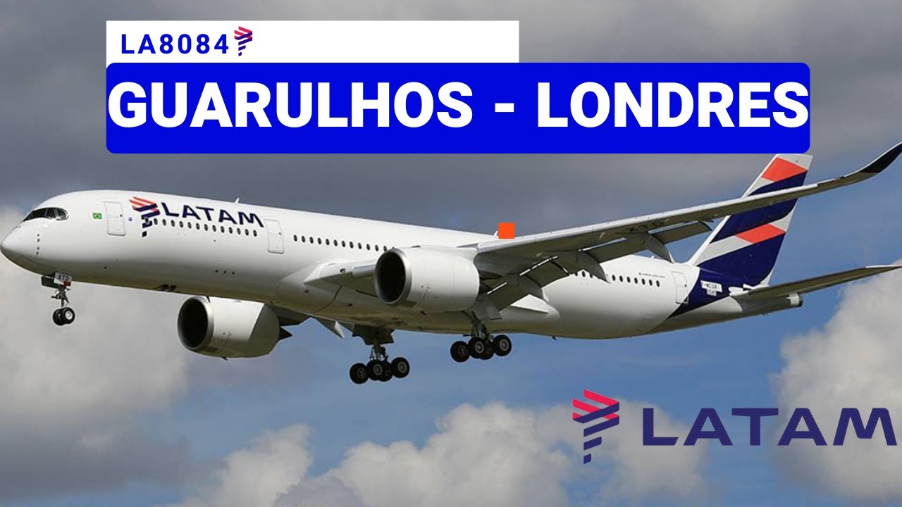 Como é voar com a LATAM de São Paulo (GRU) para Londres | LA8084 | Viaja Rafa