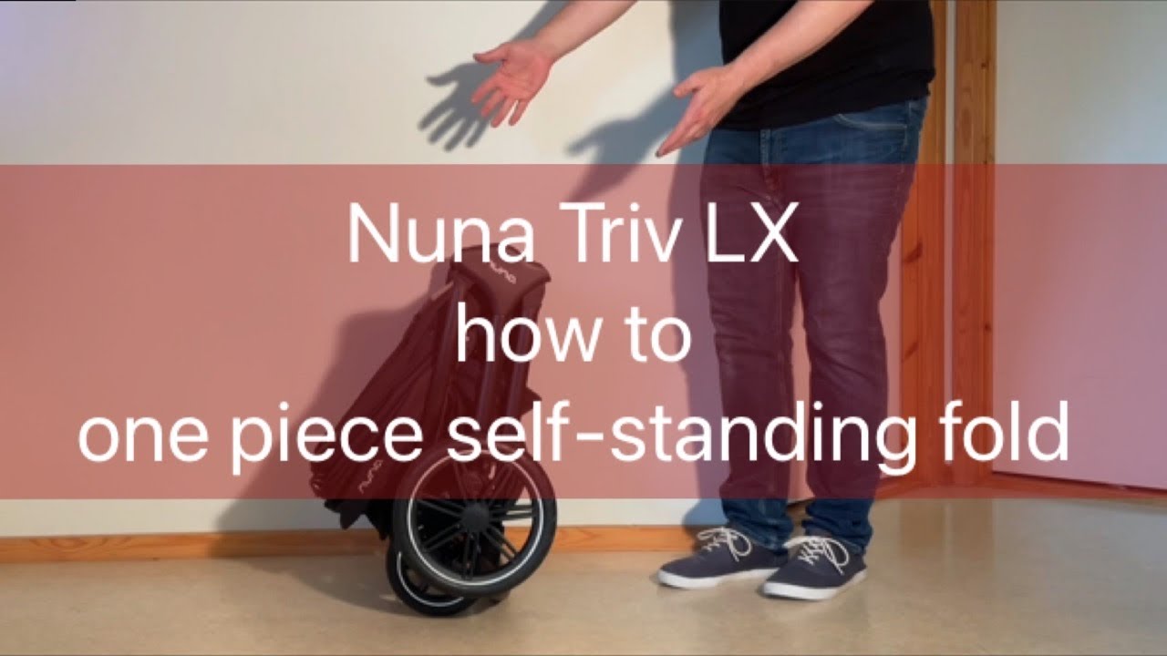 Nuna Triv LX: 1-Piece Standing Fold