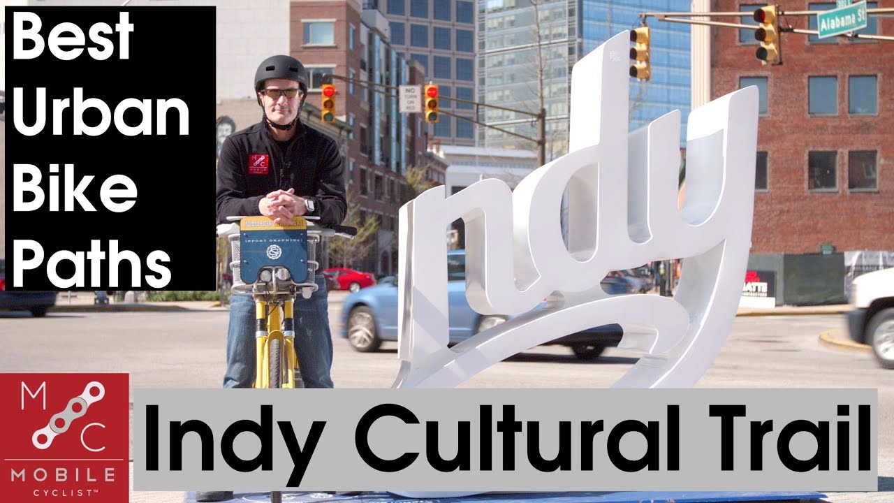 Best Urban Bike Paths - Indianapolis Cultural Trail