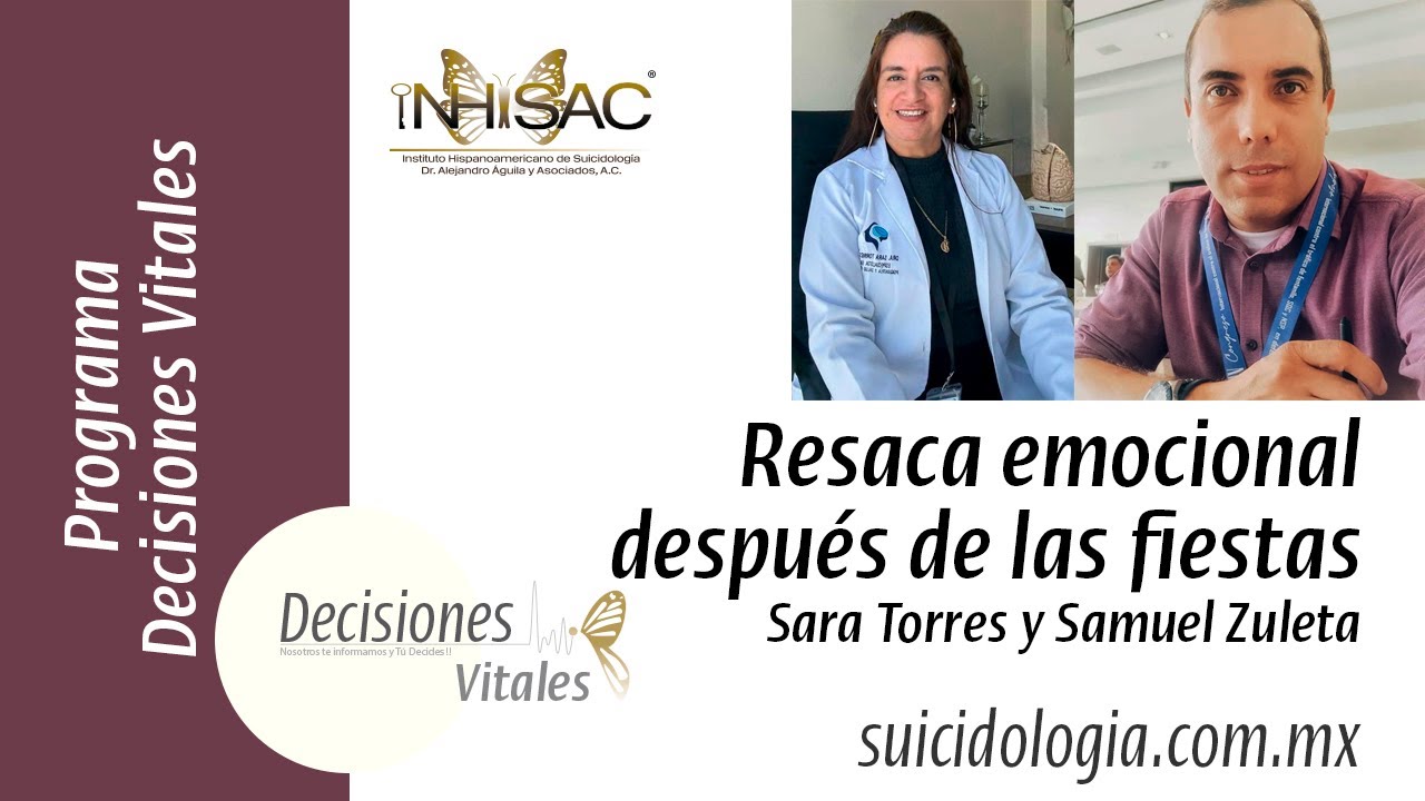 Decisiones Vitales | Resaca emocional, depresión postdecembrina | Sara Torres y Samuel Zuleta