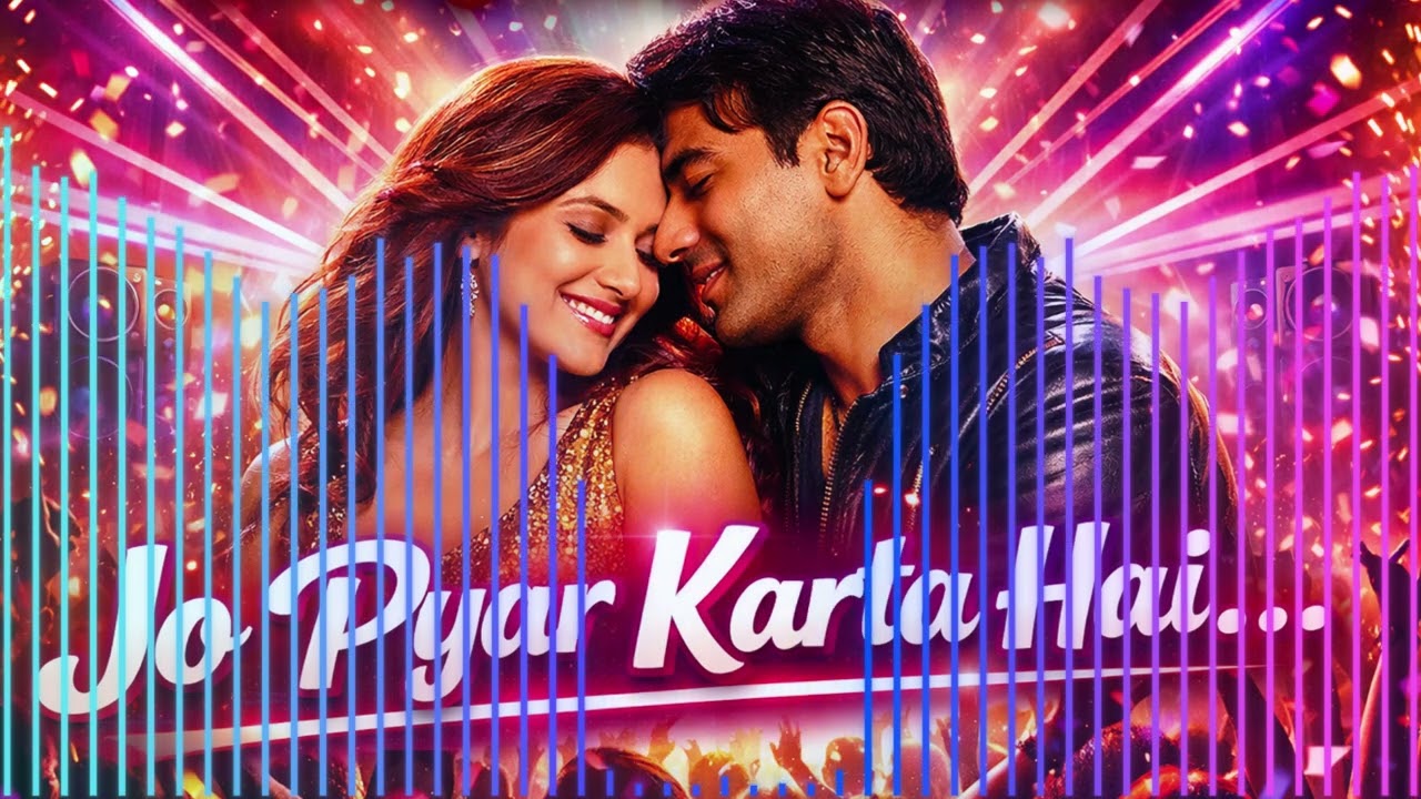 Jo Pyaar Karta Hai 💔 EDM Remix 2026 | Bollywood EDM Mix | DJ Party Remix
