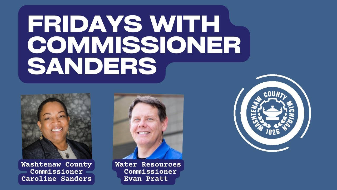 Conversation with Commissioner Sanders and Water Resources Commissioner Evan Pratt