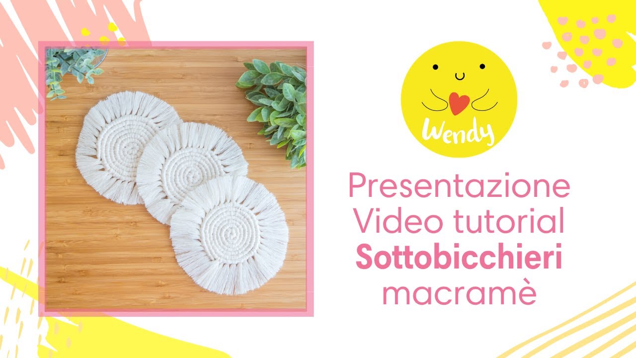 Sottobicchieri con corde di macram&egrave; ✨ Presentazione workshop macram&egrave; per principianti Wendy Shop