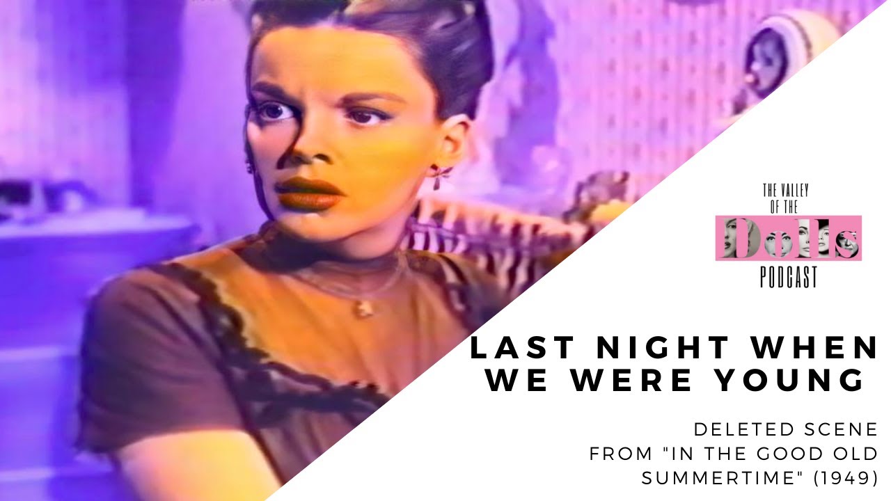 Judy Garland | Last Night When We Were Young [Deleted Scene / Raw Footage]