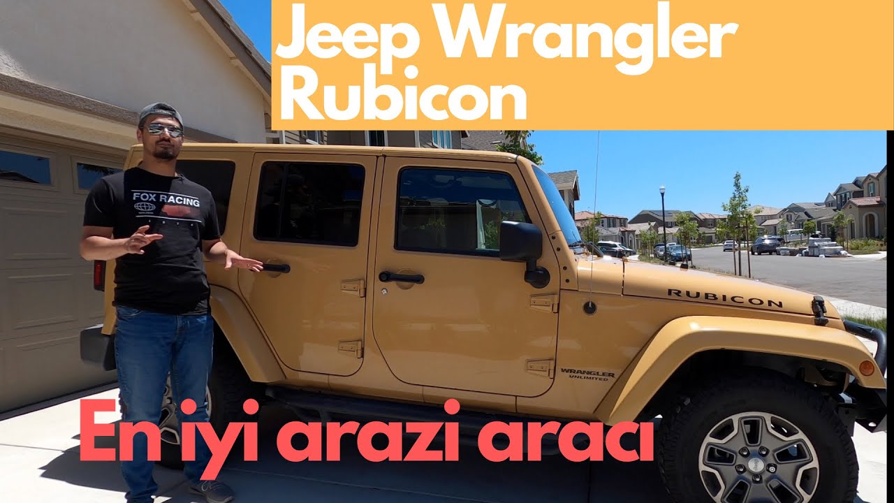 Jeep Wrangler Rubicon. En iyi Arazi aracı mı? Test sürüşü. Tanıtım ve Tecrübelerim. 2.ci el araba