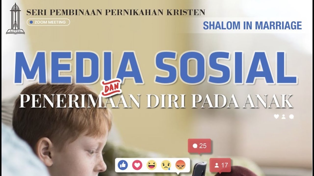 Seri Pembinaan Pernikahan Kristen - Shalom in Marriage, Media Sosial & Penerimaan Diri Pada Anak