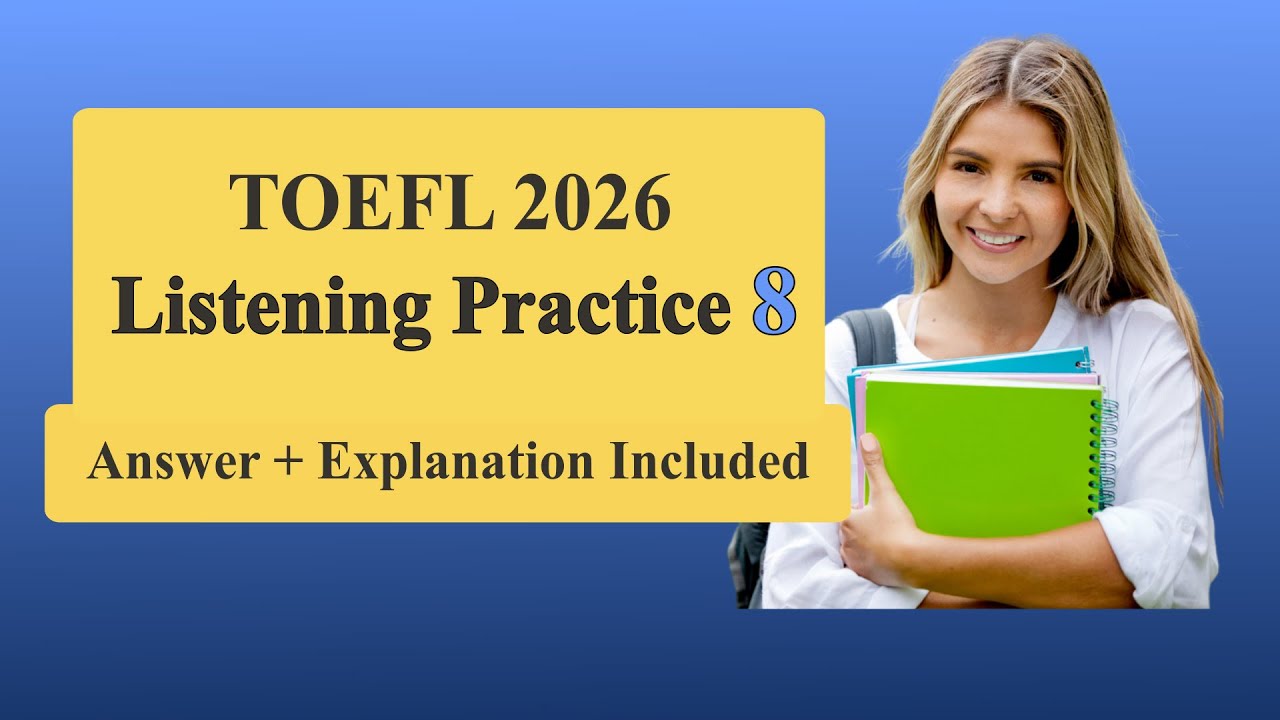 TOEFL Listening Practice 8