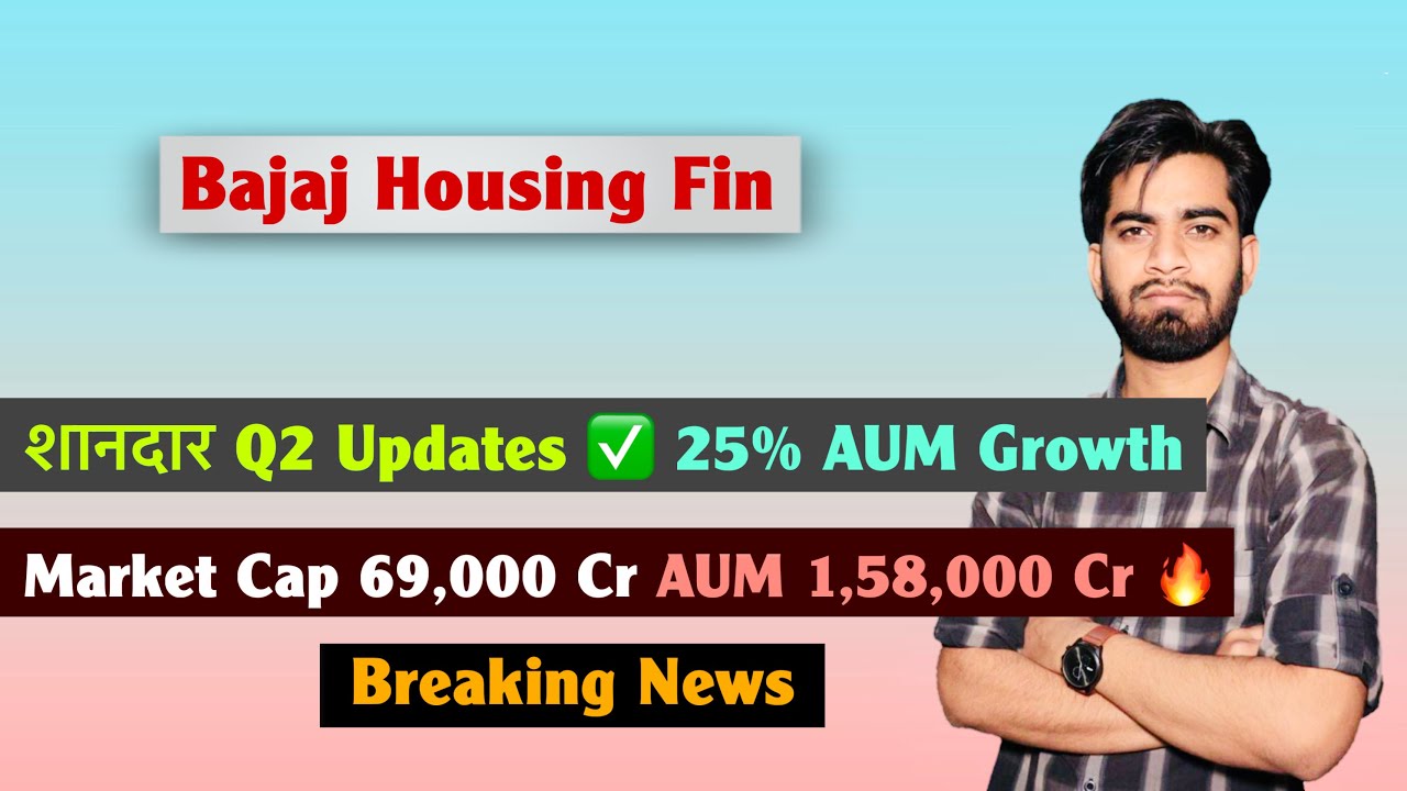 Impressive Q2 Updates 🔥 25% AUM Growth ✅ Bajaj Housing Finance Share &bull; What should investors do? ...