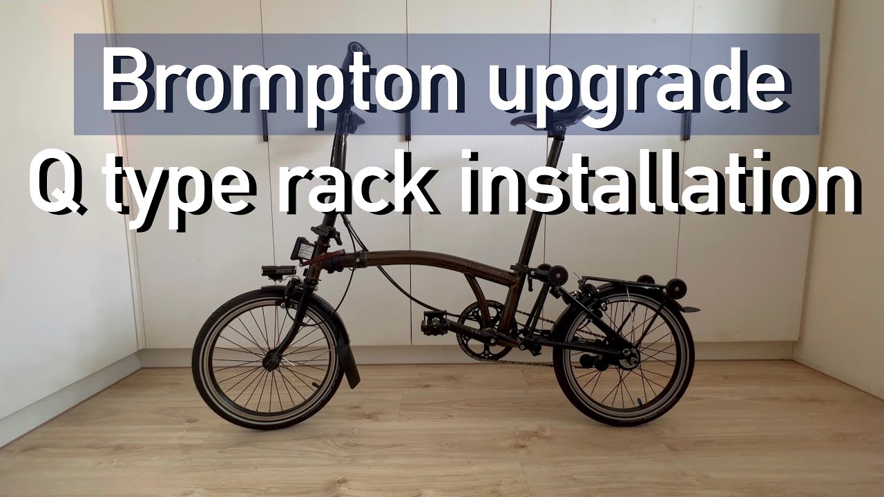 Brompton H＆H Q type rack installation