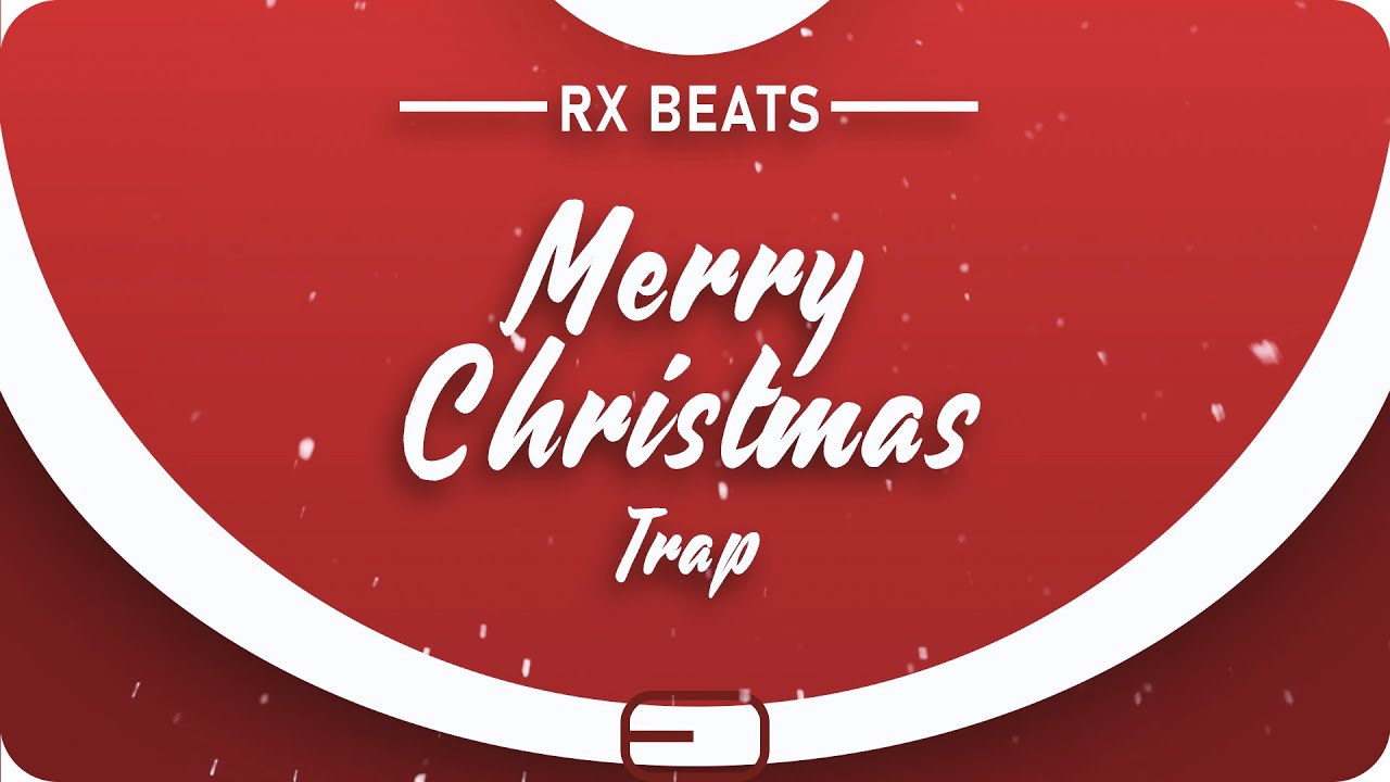 Rx Beats - Merry Christmas and Happy New Year | Merry Christmas Trap