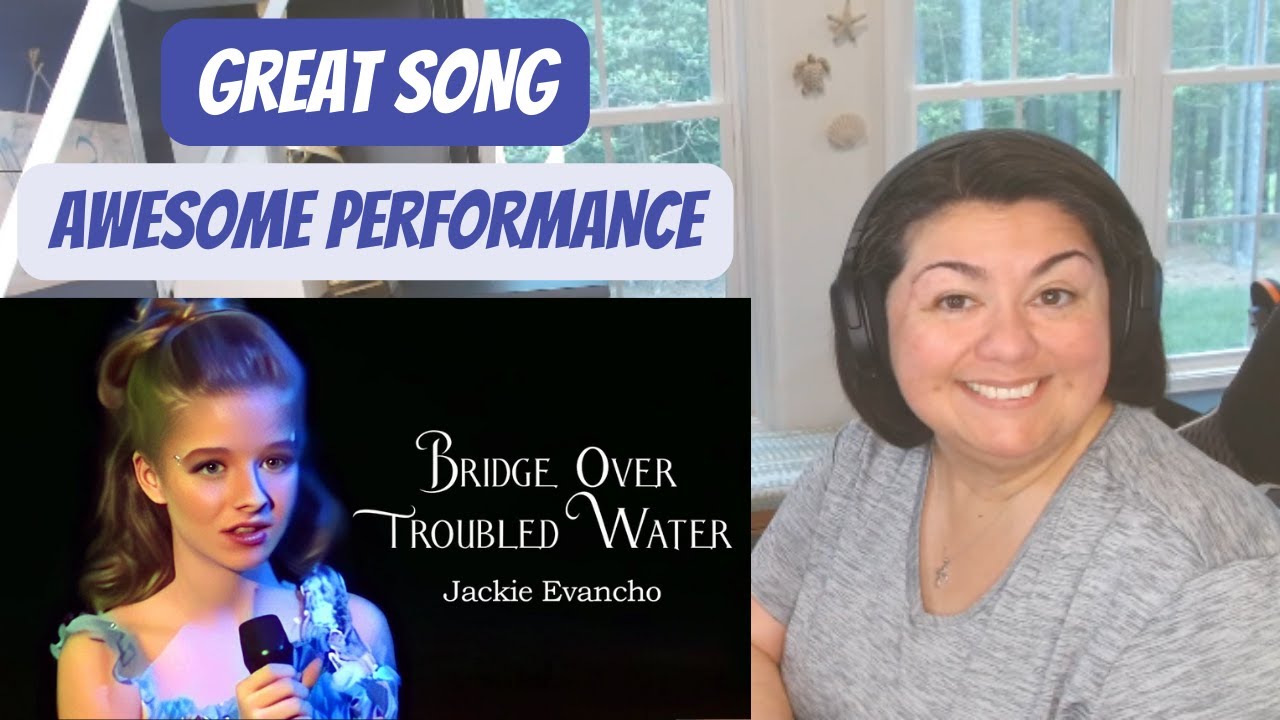 VERY INSPIRING! JACKIE EVANCHO | BRIDGE OVER TROUBLED WATER