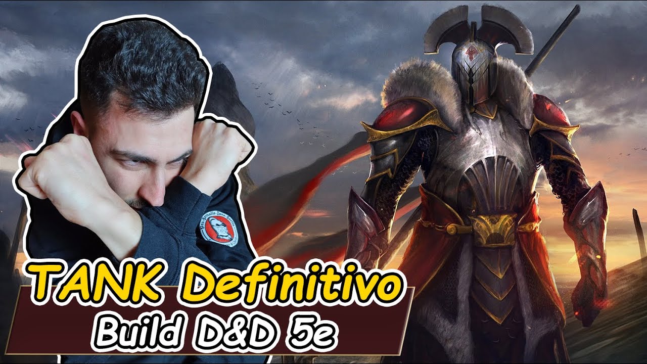 BUILD D&D 5e ita: il TANK DEFINITIVO