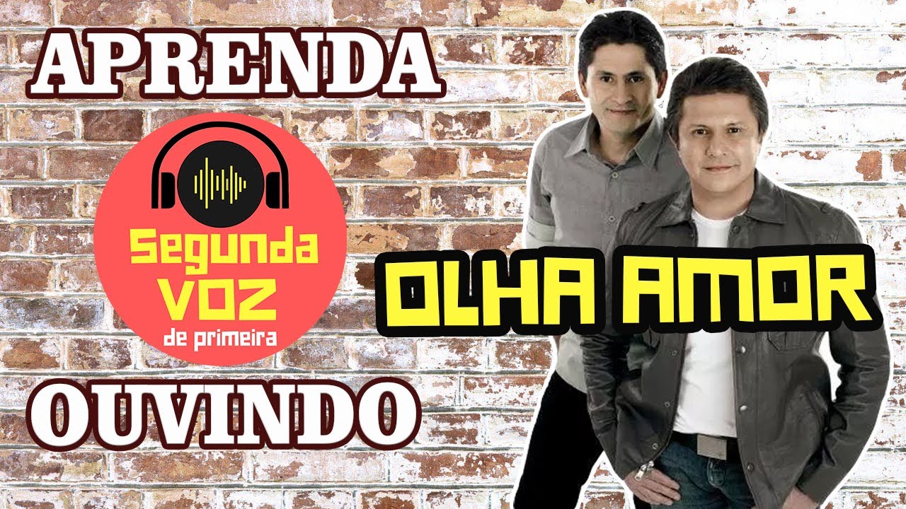 COMO FAZER A SEGUNDA VOZ SERTANEJA - OLHA AMOR