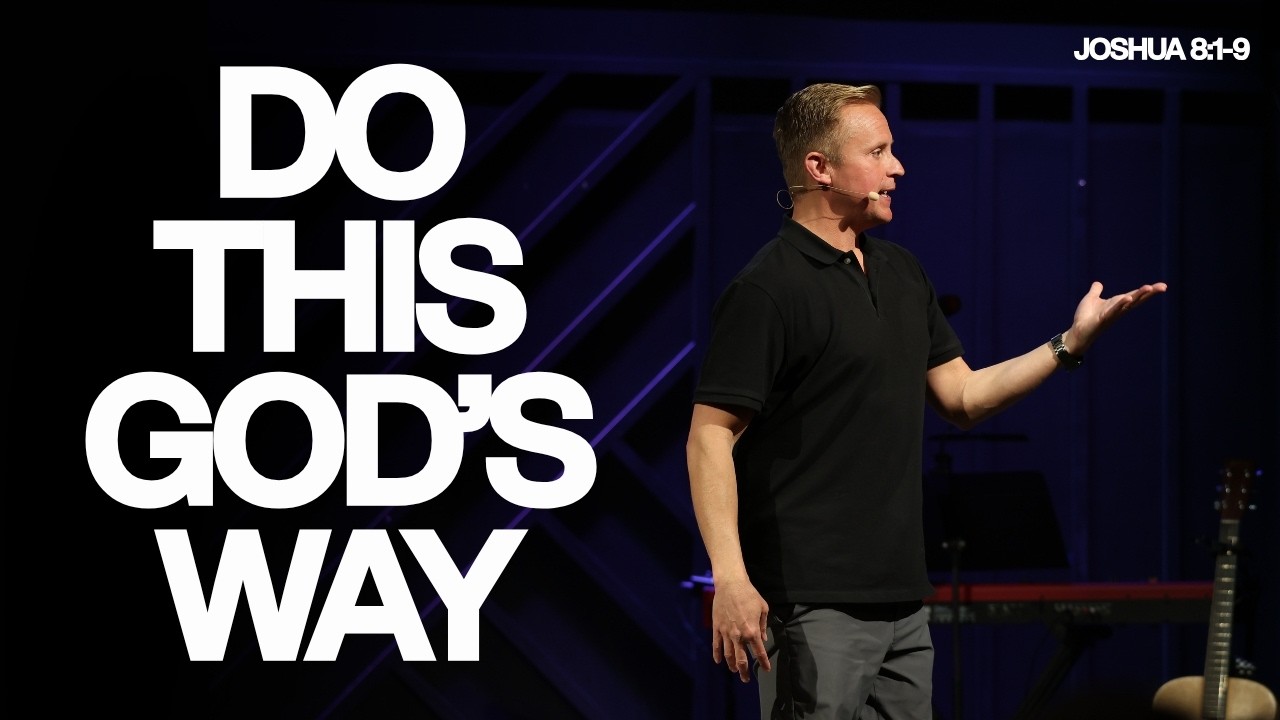 Do This God's Way | Joshua 8:1-9