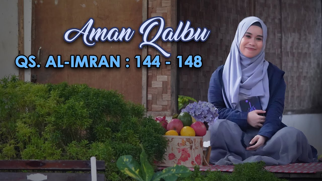 QS. Al - Imran ayat 144 - 148 | VANIA LIDA 2020