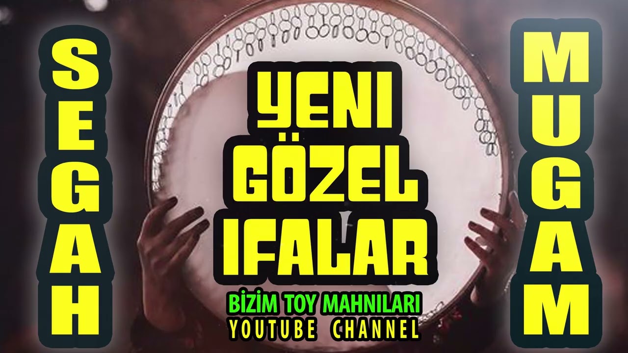 segah mugam en yeni ifalari
