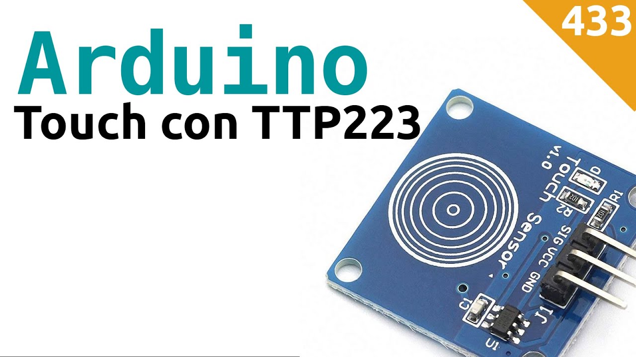 Usare un sensore a sfioramento (touch) TTP223 con Arduino - Video 433