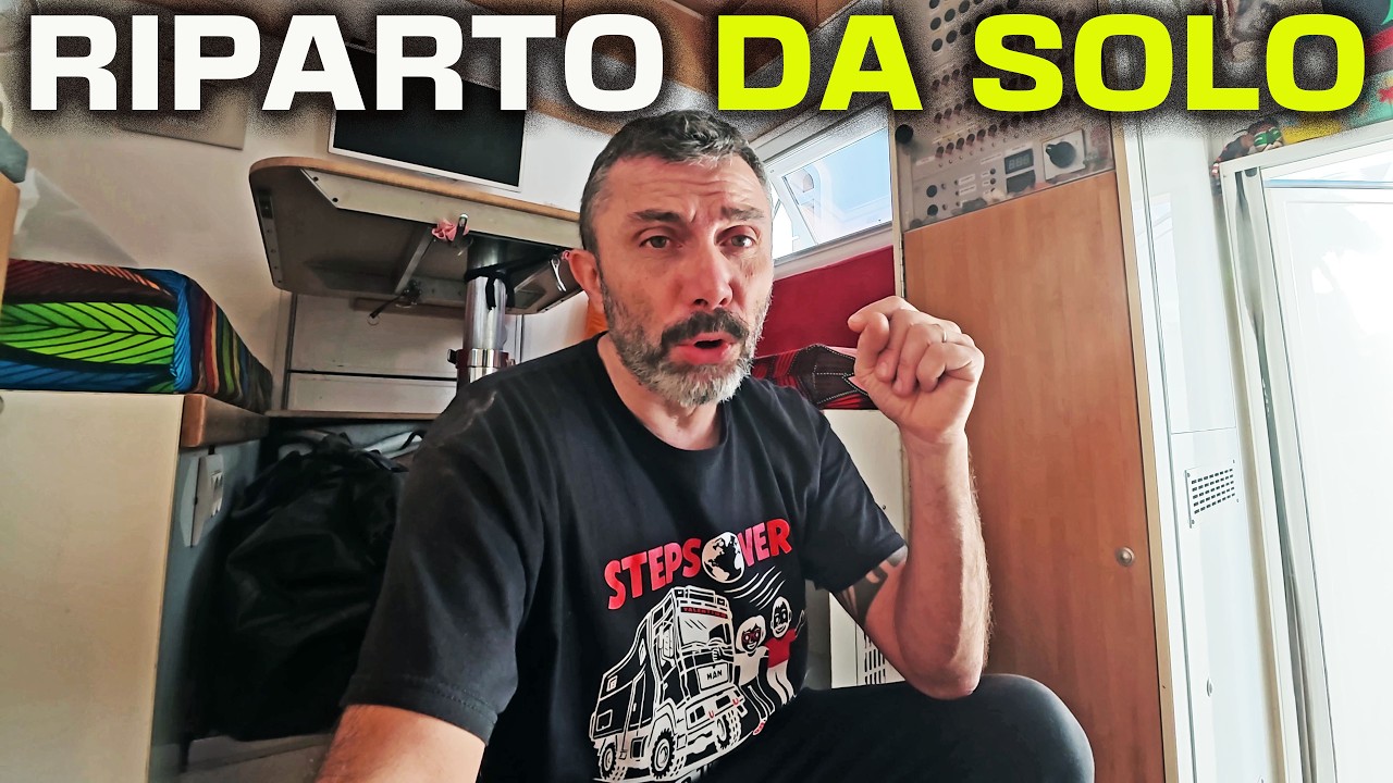 Riparto da SOLO, ecco perché e cosa ho fatto 😵 Giro del mondo in camper