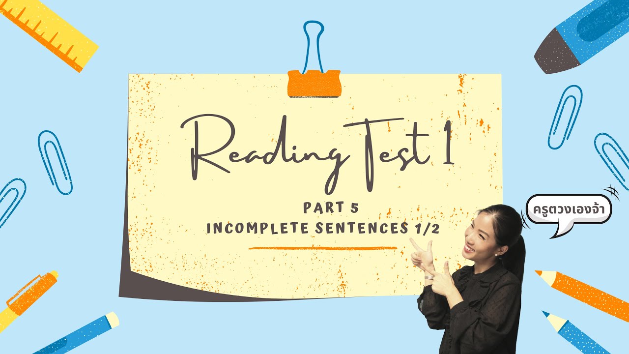 ตะลุยโจทย์ TOEIC Reading Part - Test 1 (EP.1/6)