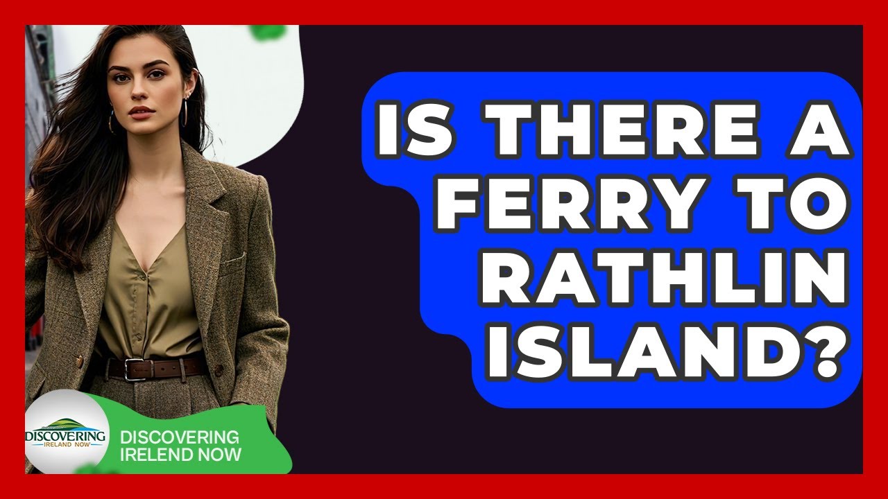Is There A Ferry To Rathlin Island? - Discovering Ireland Now