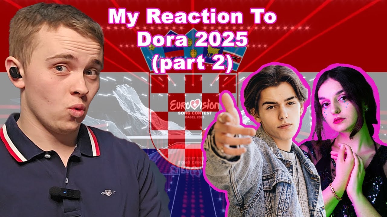 My Reaction To Dora 2025 (Part 2) | CROATIA EUROVISION 2025 🇭🇷