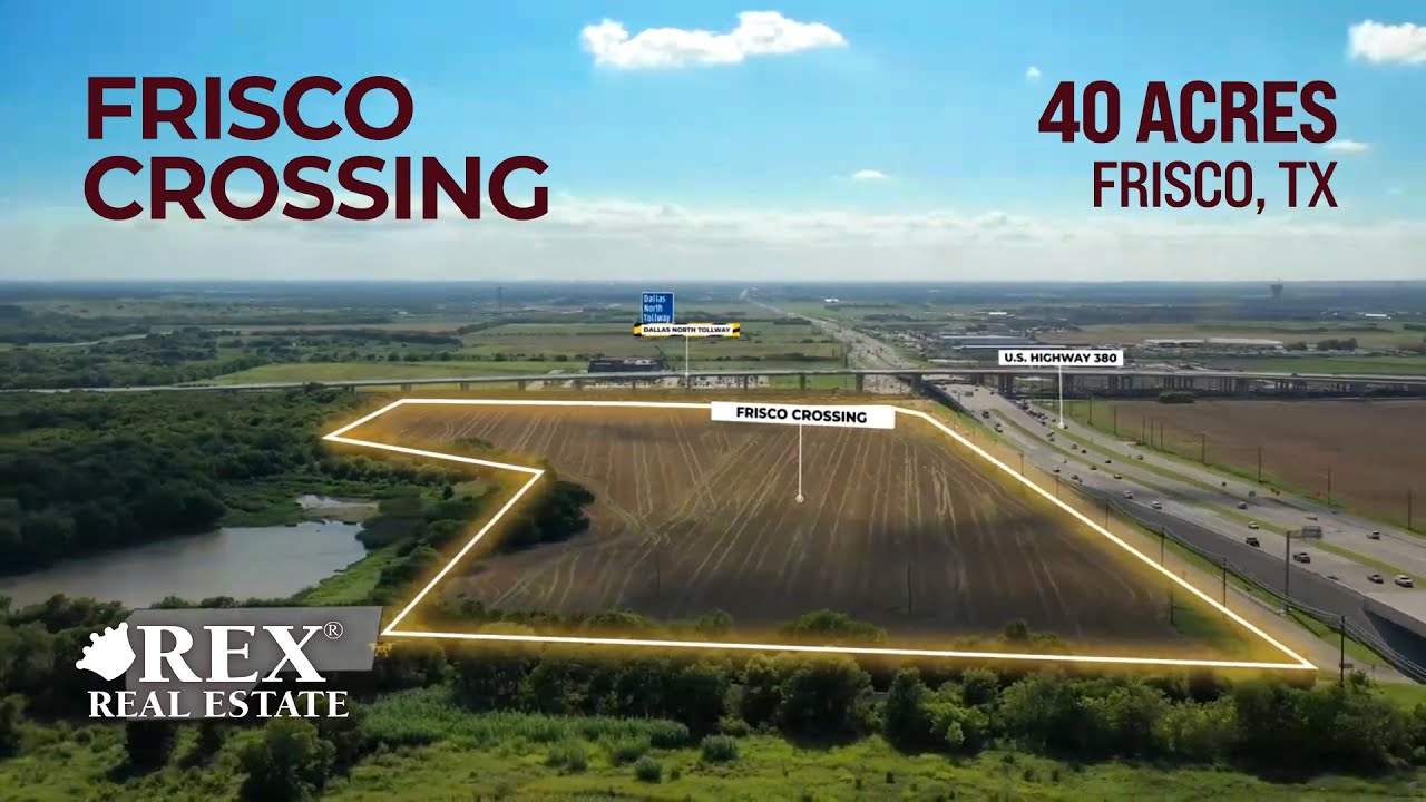 Frisco Crossing | 40 Acres Land for Sale | Frisco, Texas