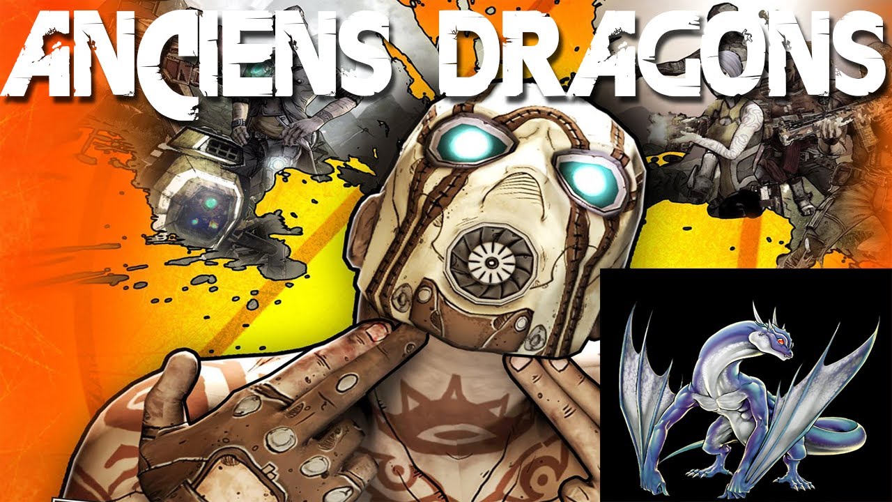 JVCommunity - Borderlands 2 : Tuto LvL 64, les Anciens Dragons | Xxsquall67xX