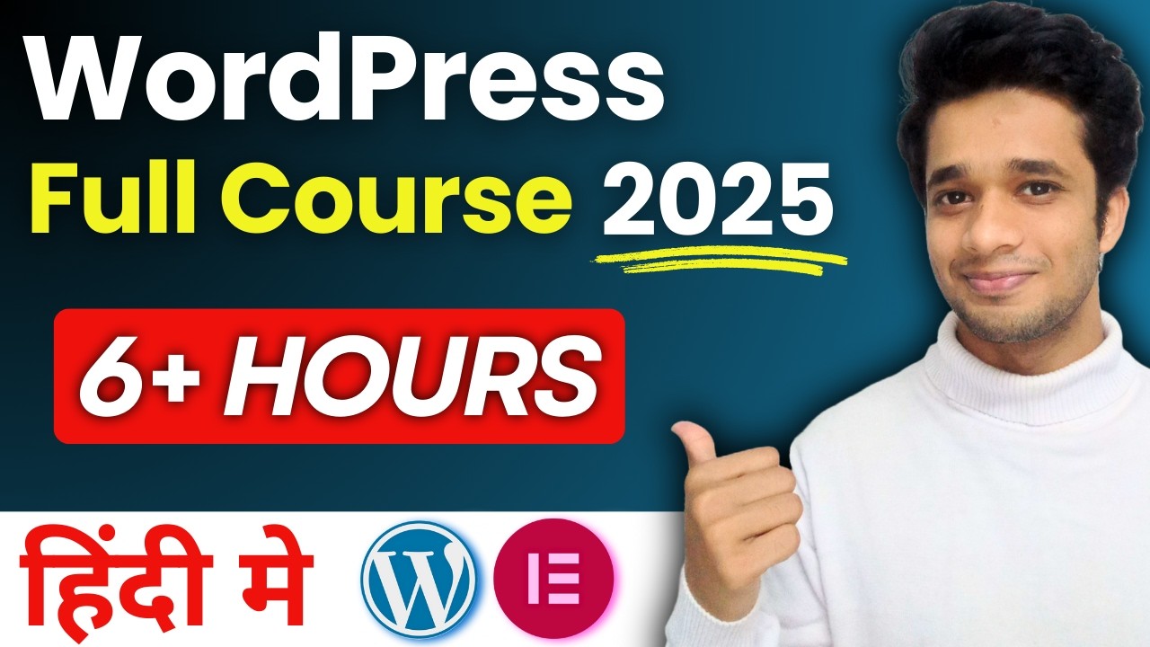 6 Hours FREE WordPress Website Full Course 2025 for Beginners | Hindi