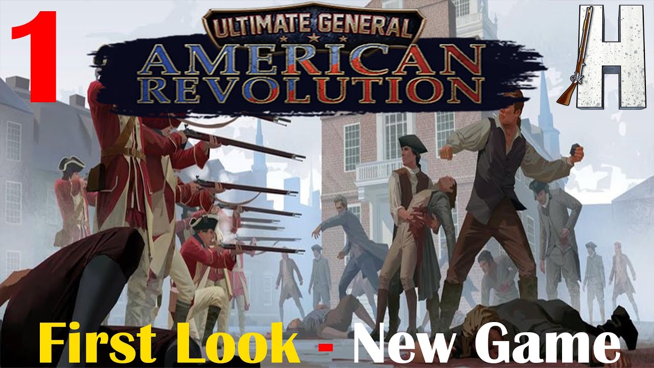 Ultimate General: American Revolution | First Look | Early Access | Part 1