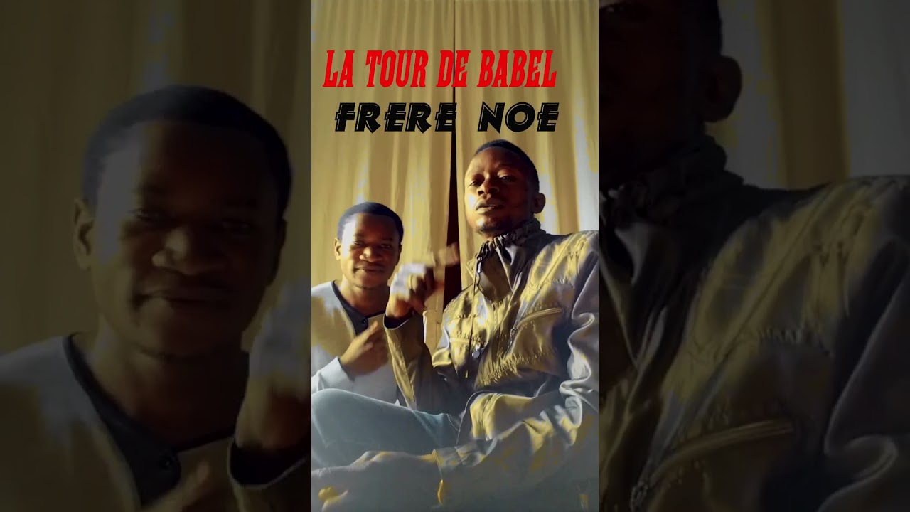 La tour de Babel frère Noé kituta 