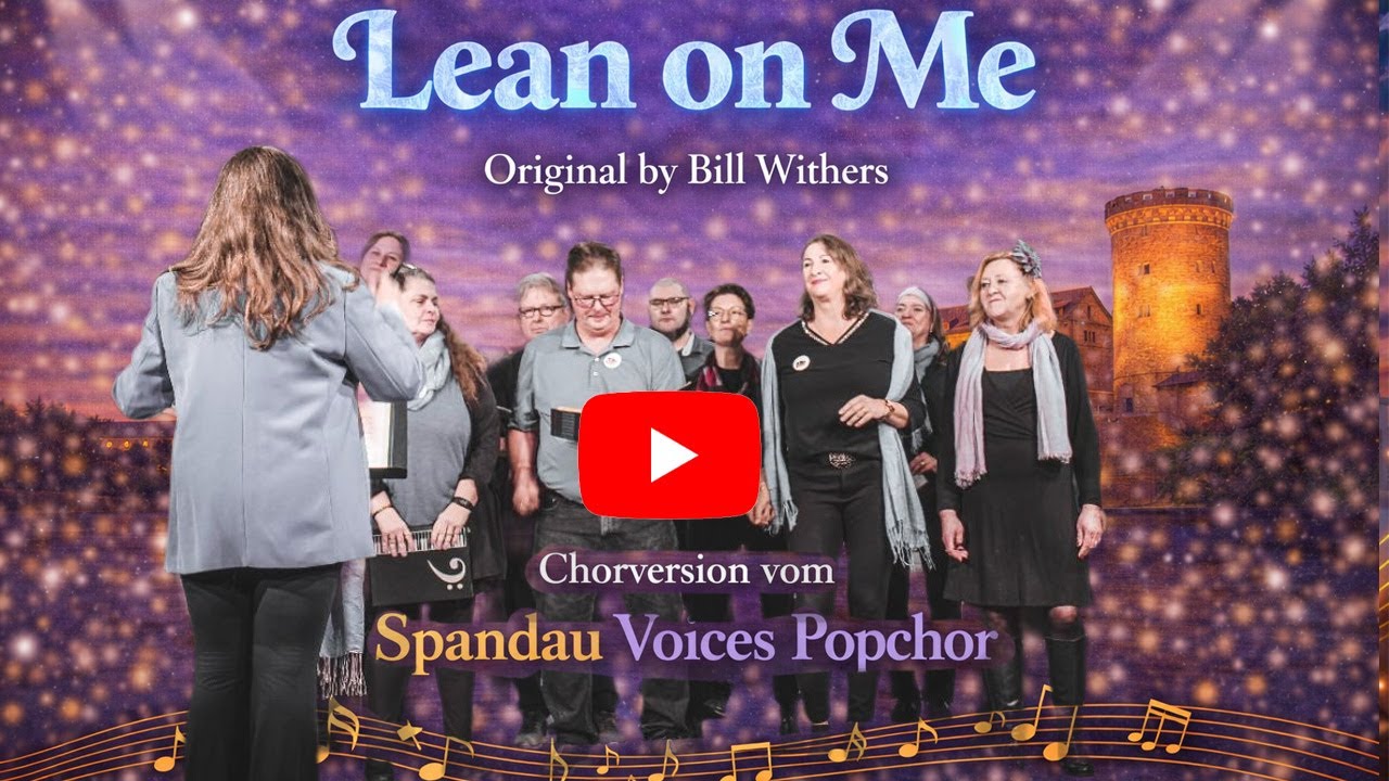 Lean on Me - Bill Withers | Spandau Voices Popchor | Family & Friends Konzert Musikschule Spandau