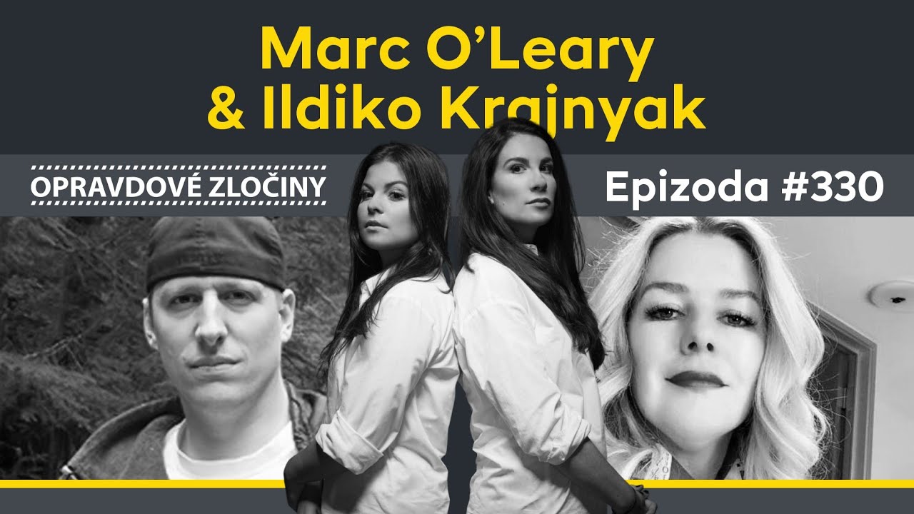 #330 - Marc O’Leary & Ildiko Krajnyak