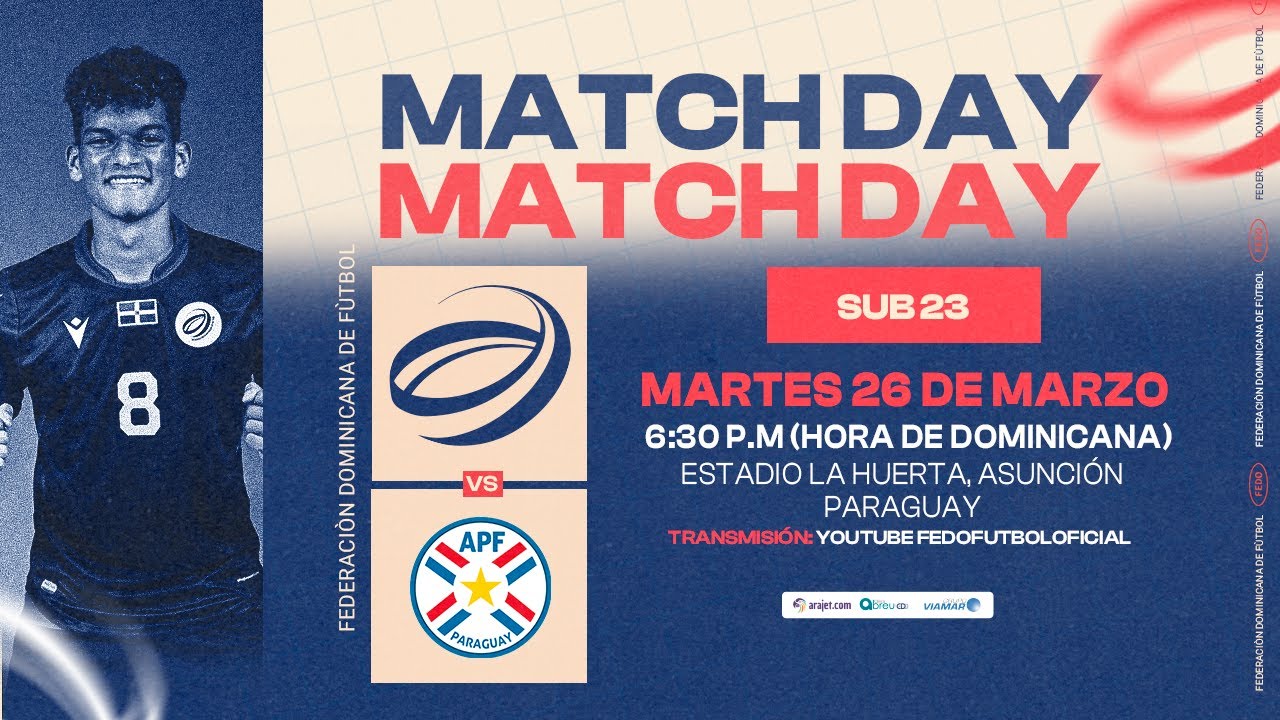 PARAGUAY VS REPÚBLICA DOMINICANA SUB 23 - PARTIDO AMISTOSO
