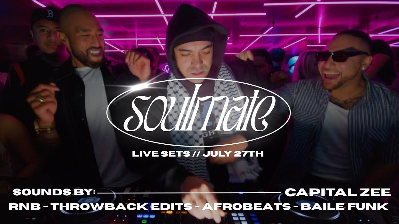 Capital Zee live DJ set | Soulmate | July 27th | Afrobeats, RnB edits, Baile Funk