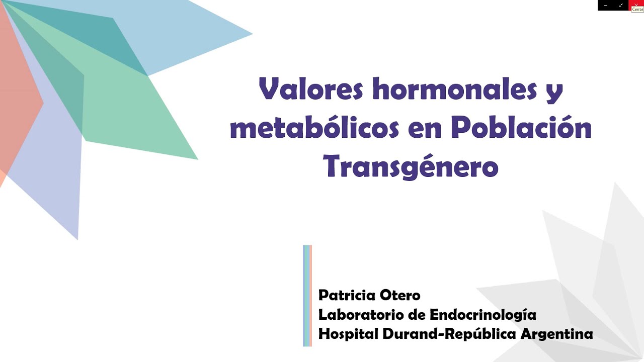 Valores hormonales y metabólicos en población transgénero. Dra. Patricia Otero