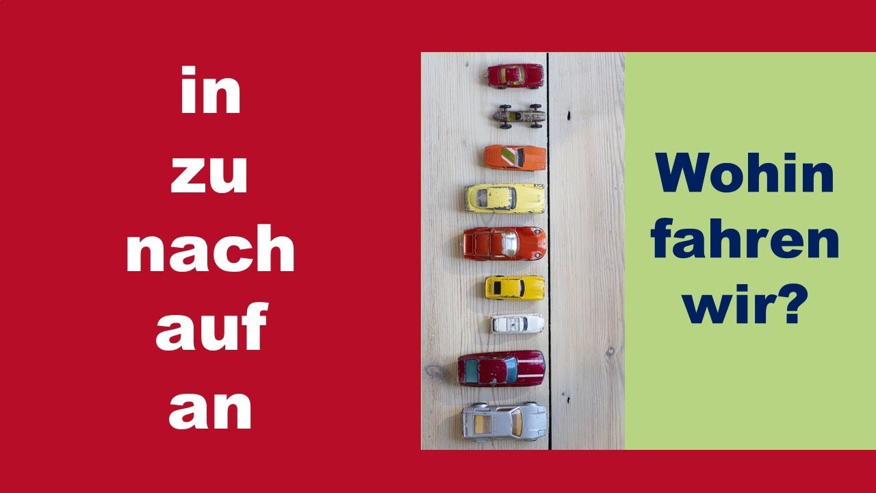 Wohin fahren wir? - nach, zu, in, an, auf   (B1)