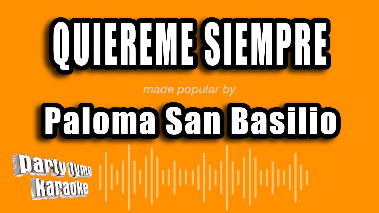 Paloma San Basilio - Quiereme Siempre (Versión Karaoke)