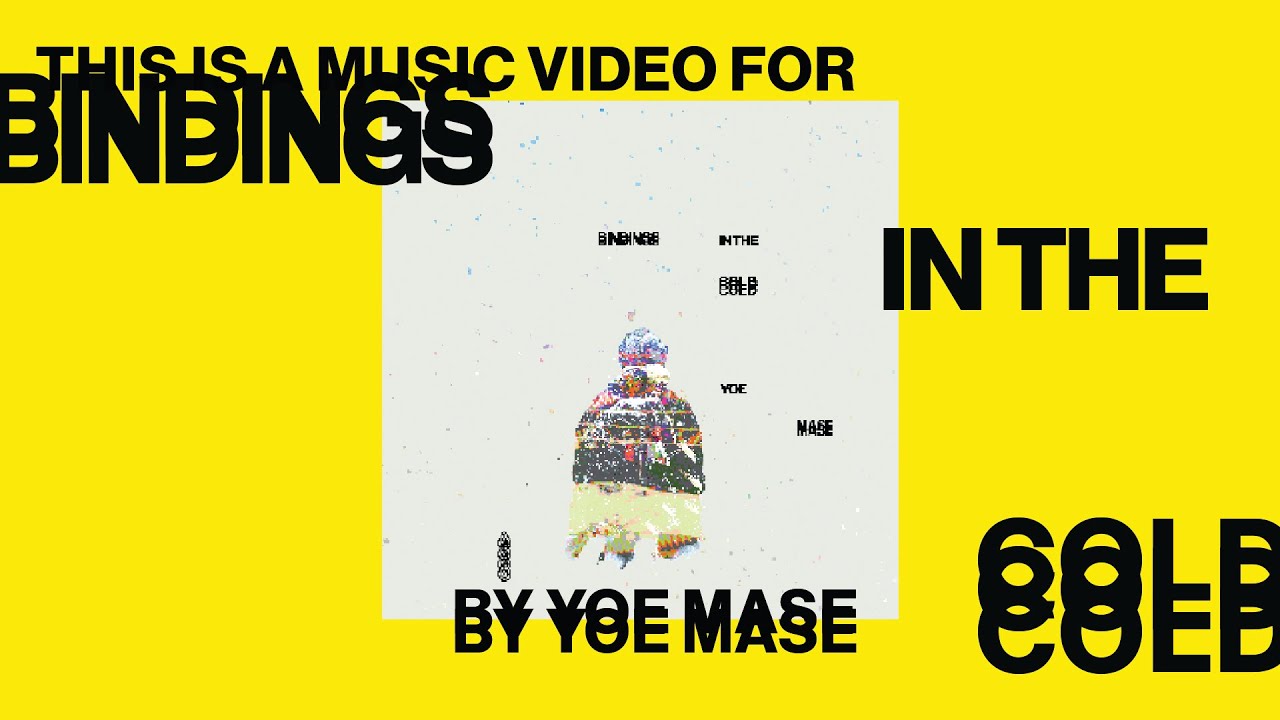 Yoe Mase - Bindings in the Cold (Official Music Video)