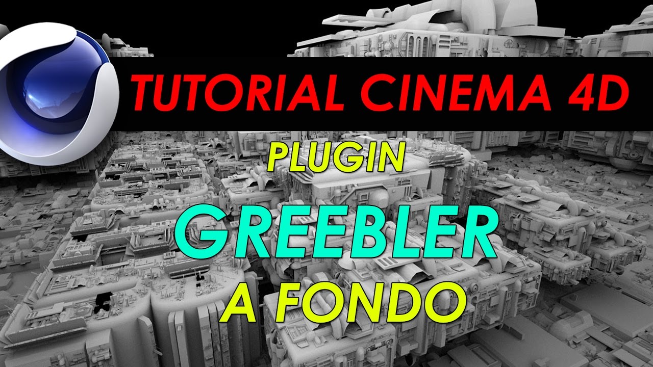 🔨PLUGIN GREEBLER PARA CINEMA 4D, A FONDO🔧