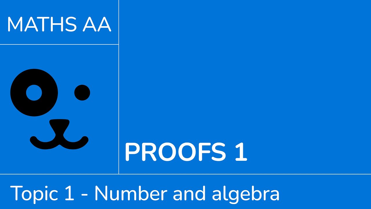 Proofs 1 [IB Maths AA SL/HL]