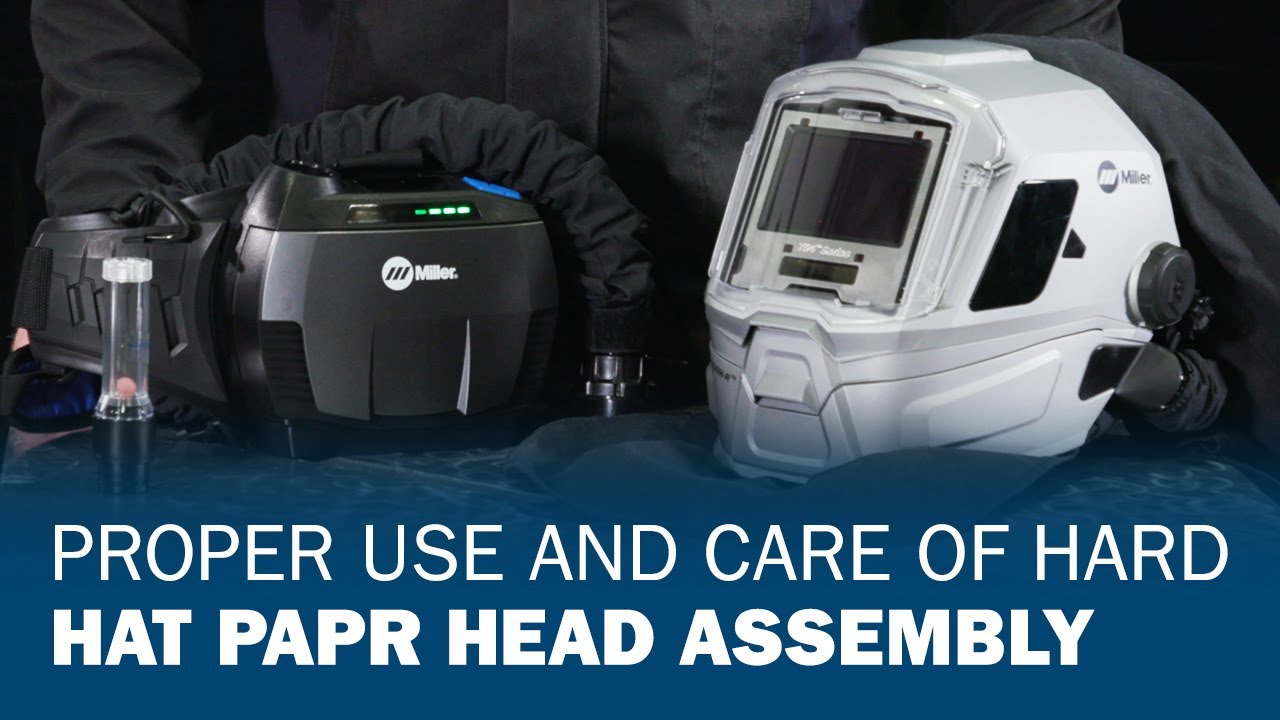 Proper Use and Care of Hard Hat PAPR Head Assembly