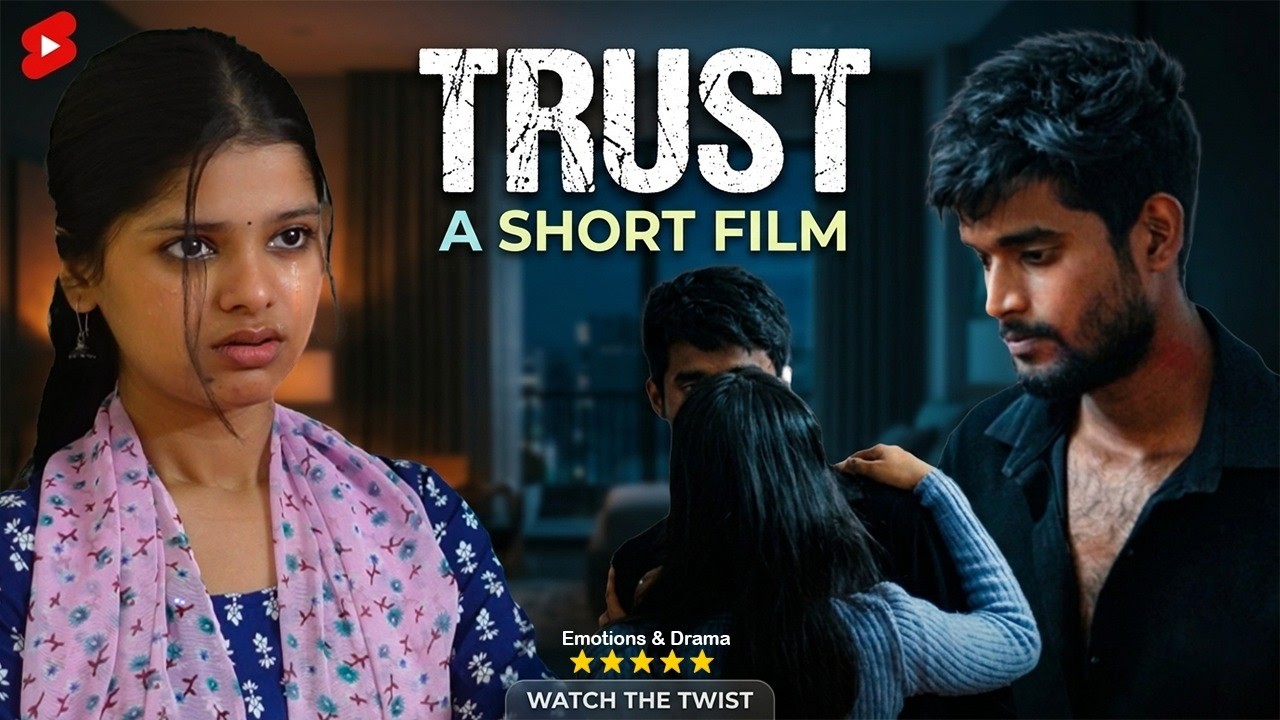 TRUST - A Short Film | Sumit Sh  | Nikita Mi