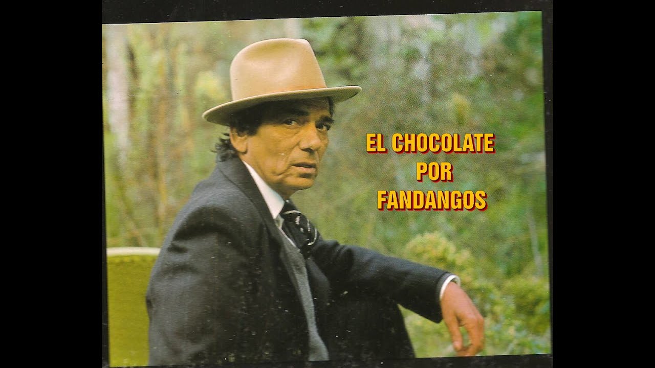 EL CHOCOLATE -  FANDANGOS -  POR RAFAEL HIDALGO.