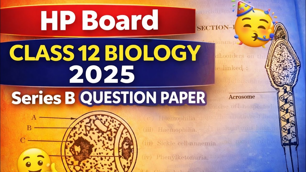 HPBOSE Class 12 Biology Question Paper 2025 | Series B | HP Board Paper