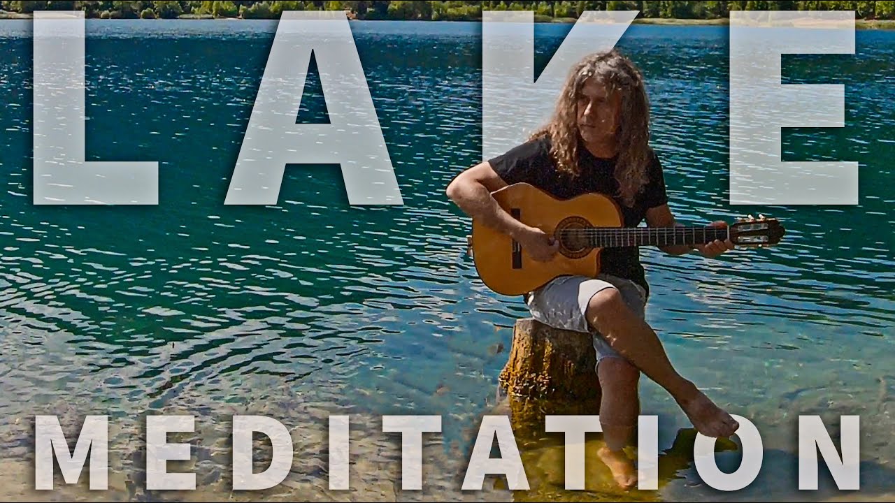 SERENITY GUITAR MEDITATION - Relaxing Music at FENEOS lake - GREECE