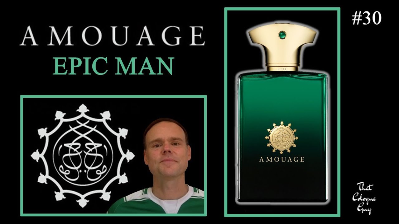 Epic Man by Amouage - Episode 30
