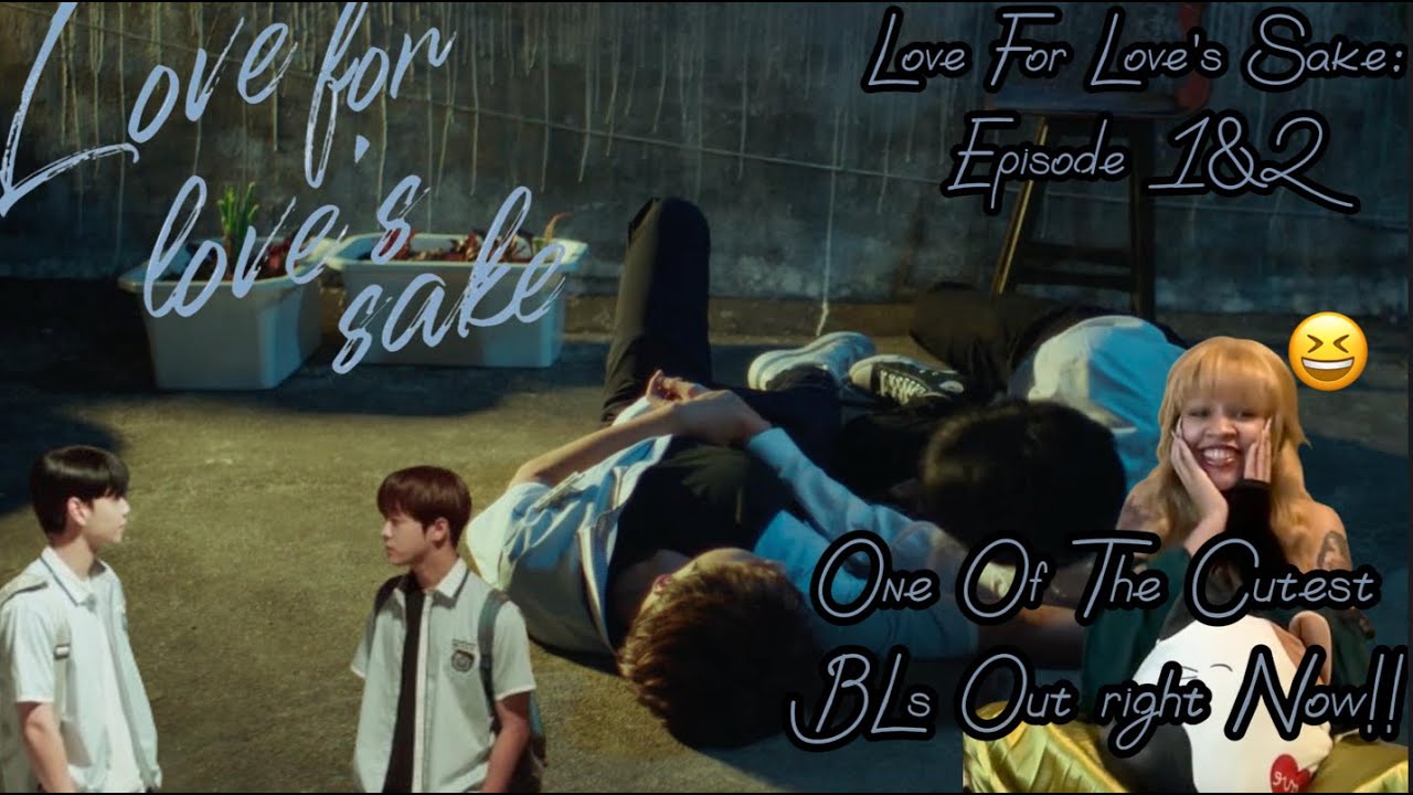 Love For Love's Sake Ep 1&2 | Reaction 🍄I Am Obsessed With Them!!🍄