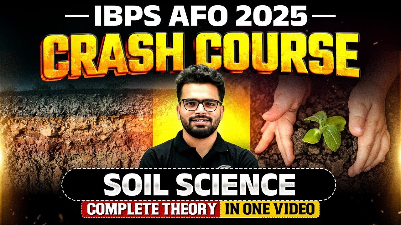 IBPS AFO Mains 2025 | Crash Course | Soil Science for IBPS AFO Mains | Agriculture Wallah