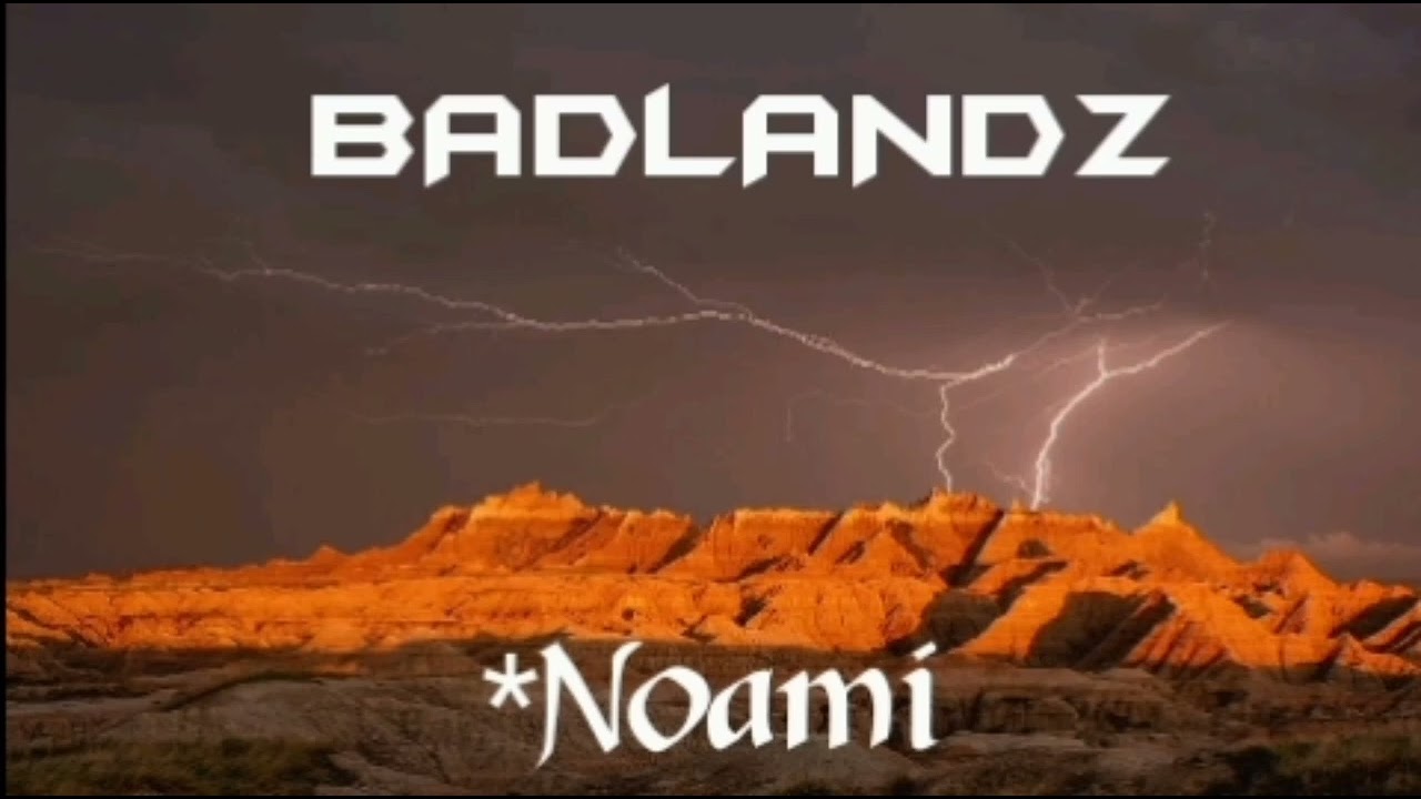 BADLANDZ original *Naomi