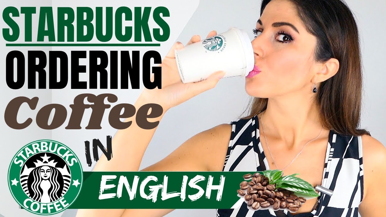 How to order COFFEE in English...In STARBUCKS! Polite British English